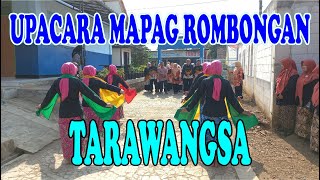 UPACARA ADAT MAPAG ROMBONGAN DENGAN SENI TARAWANGSA