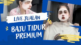 Malam Hujan Live Jualan Baju  Tidur Premium