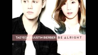 Audio Justin Bieber Ft. Taeyeon - Be Alright