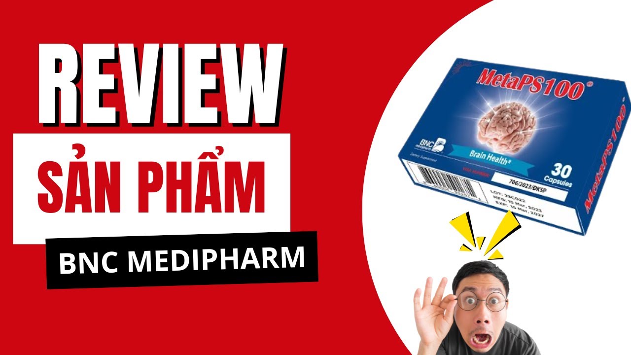 Review sản phẩm của nhà BNC Medipharm