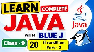 20. If condition - 2 | Java Complete Course Class 9 ICSE #java #icse #coding #error #logical