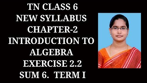 6th Maths T-1 Ch-2 Introduction to Algebra | Ex-2.2 (6th sum)| Samacheer One plus One channel