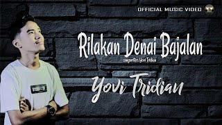 Pop Minang Terbaru 2023 || Yovi Tridian || Rilakan Denai Bajalan (Official Music Video)