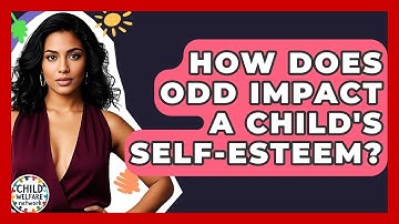 How Does ODD Impact A Child