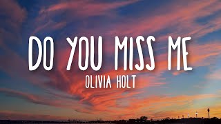 Olivia Holt - Do You Miss Me (Lyrics)