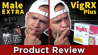 Male Extra VS VigRX Plus: Which Male Enhancement Pill Would I Choose? by Male Supplement Reviews 1,182 views 2 years ago 6 minutes, 4 seconds