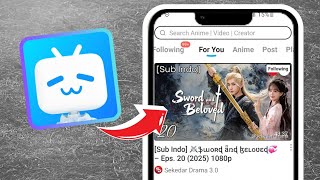 How To Use Bilibili App On Android Easy Guide