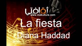 Diana Haddad - La Fiesta - ديانا حداد