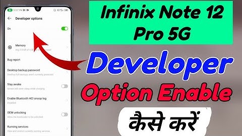 Infinix Note 12 Pro 5G me developer option kaise enable kare | infinix Note 12 Pro 5g developer
