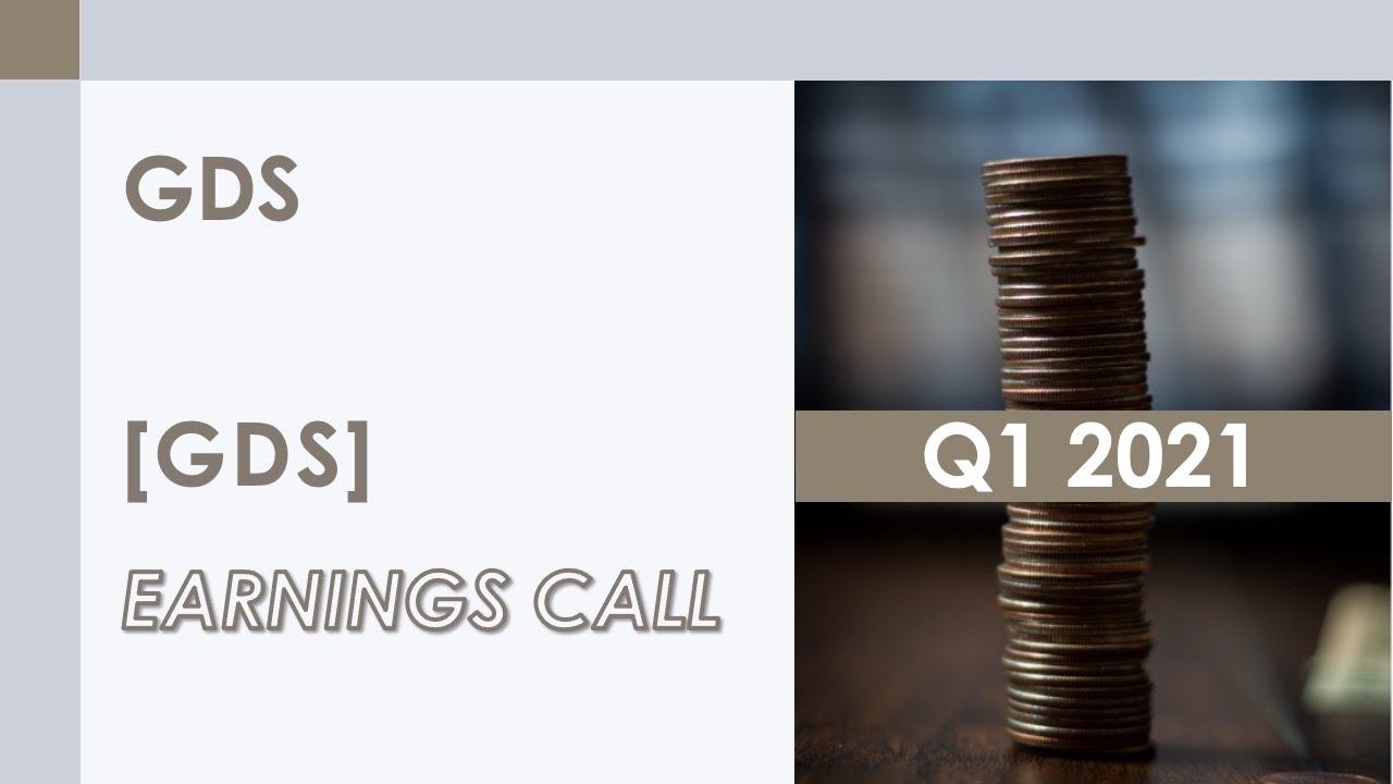 [GDS stock] GDS Q1 2021 Earnings Call (5/19/21)