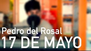 Video voorbeeld van "17 de mayo - Pedro del Rosal (canción original)"