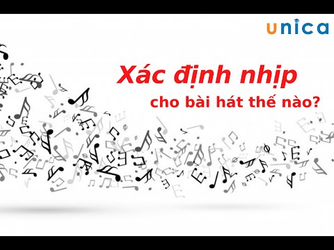 Video: Cách Xác định Nhịp độ Của Một Bài Hát