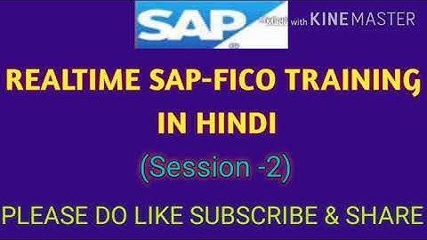 REALTIME SAP-FICO TRAINING IN HINDI ( SESSION -2) | SAP | SAPFICO REALTIME TRAINING | SAP |