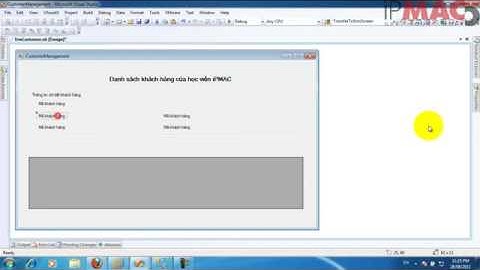 Bài 1   Tạo giao diện  Chương trình quản lý khách hàng   ADO NET Mô hình 3 lớp   Lập trình ứng dụng