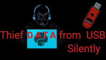 Thief data from USB Drives connected silently with python