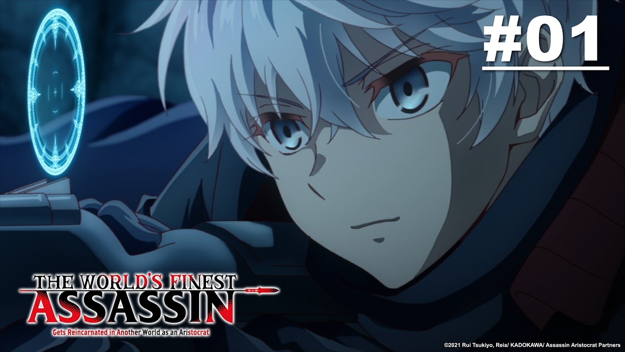 The World's Finest Assassin Gets Reincarnated in Another World - EP 01