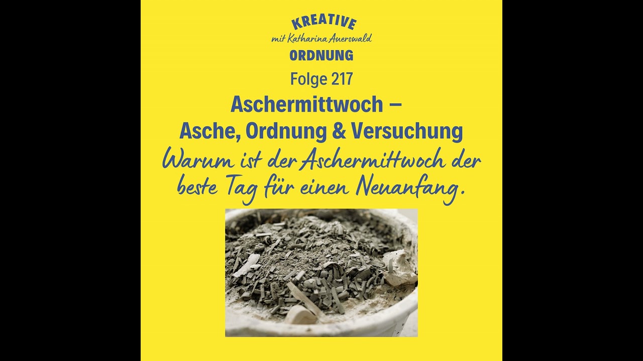 Aschermittwoch –  Asche, Ordnung und Versuchung (Episode 217)
