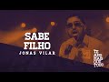 Jonas Vilar - SABE FILHO - (Clipe Oficial)