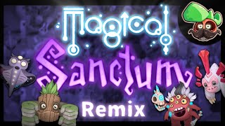 Magical Sanctum | Remix