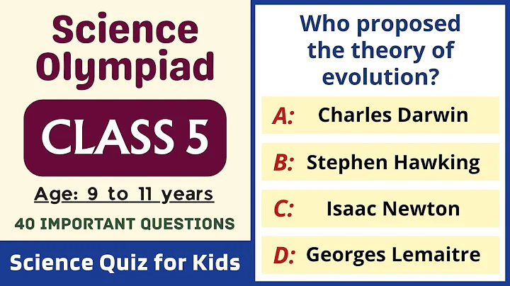 Class 5 Science Olympiad | 40 Questions | Age: 9 to 11 Years | Science Quiz for Kids | Grade Five