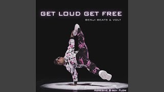 Get loud get free