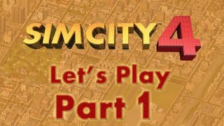SimCity 4 "Let's Build a City" Part 1