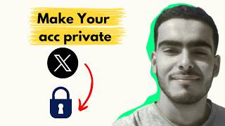 How To Make Your X (Twitter) Account Private in 2026