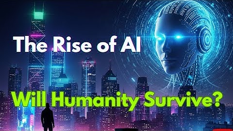 Rise of AI: Will Artificial Intelligence Control the Future? | Documentary
