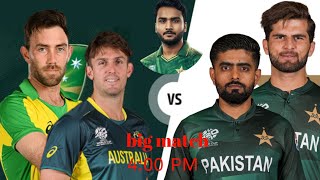 Big Match Alert! Pakistan vs Australia at 4 PM