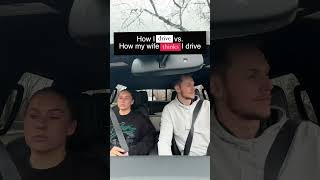how i drive vs. how my wife thinks i drive #shorts how i drive vs. how my wife thinks i drive #shorts