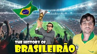 THE HISTORY OF BRAZIL'S SOCCER LEAGUE 🇧🇷 | All Brasileirão Champions Explained!