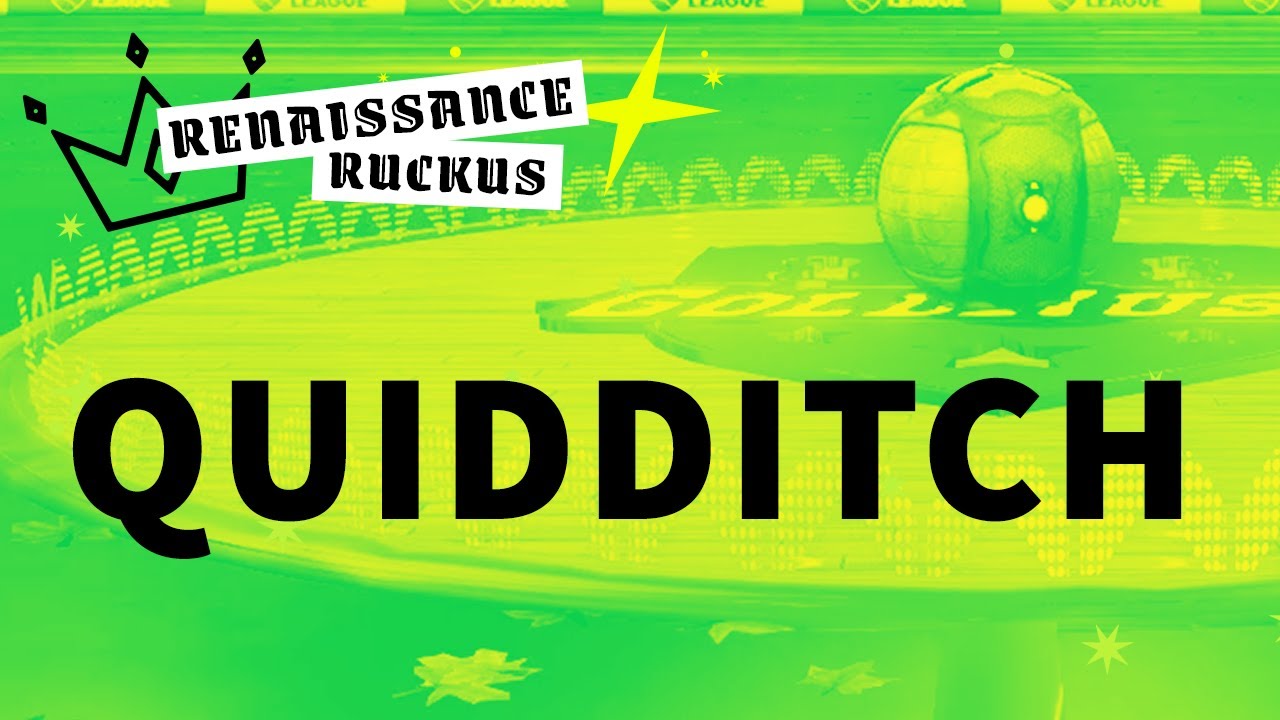 Renaissance Ruckus | Quidditch | Gold Rush Rocket League Custom Maps Tournament