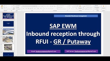 SAP EWM: Inbound reception through RFUI (Unload/GR/putaway)