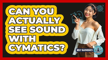 Can You Actually See **sound** With **Cymatics**? - Holy Harmonies