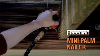 Pneumatic Palm Nailer | Freeman PMPN