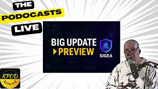 Full Sigea Development Live: What’s Coming Next Update