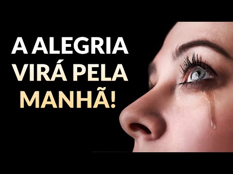 Vídeo: Onde na bíblia diz que a alegria vem pela manhã?