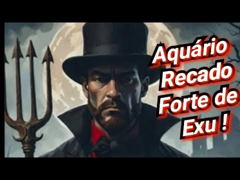 Aquário♒️Exu traz Proteção