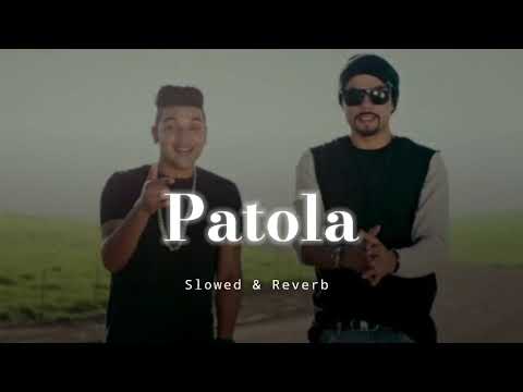 Patola - Slowed \u0026 Reverb - Guru Randhawa
