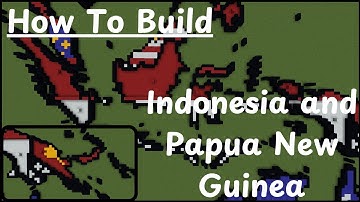 How To Build A Mini Scale World Map pt.25 Indonesia and Papua New Guinea