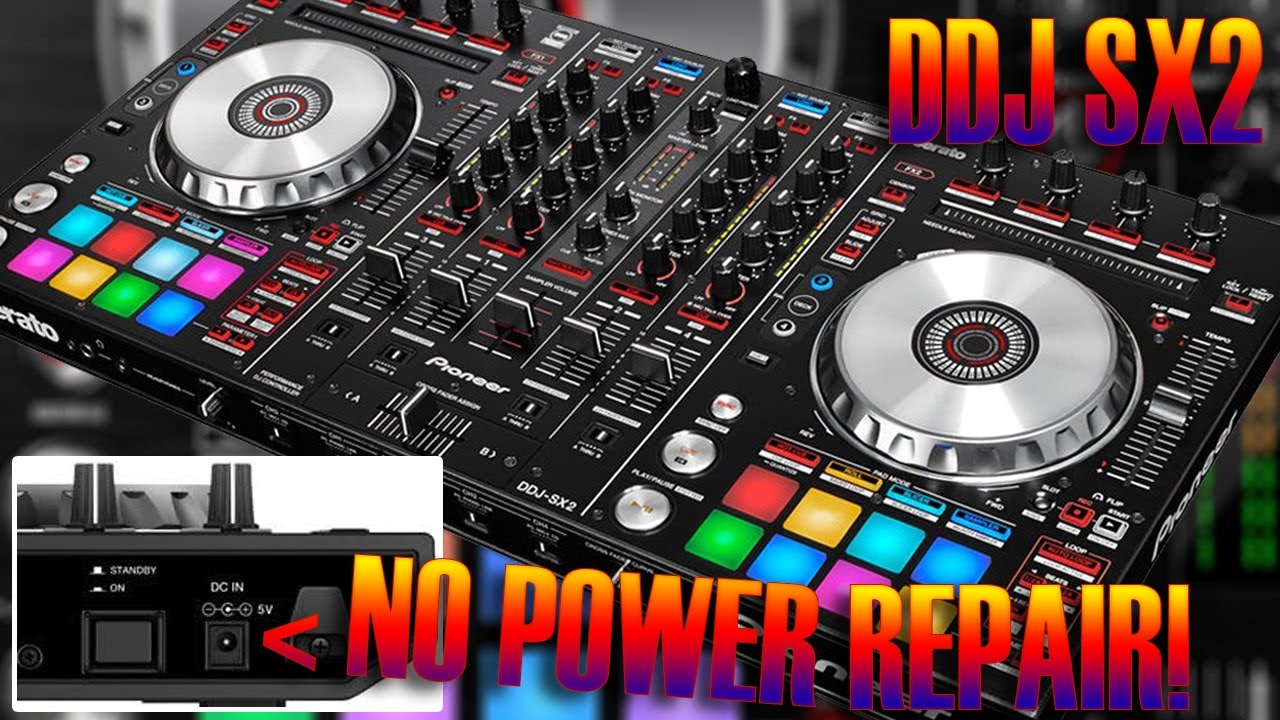Pioneer DDJ SX2 No Power Repair - YouTube