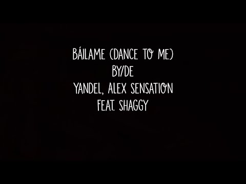 Yandel – Báilame (English Translation) feat. Shaggy, Alex Sensation