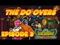 The Do Overs- Guacamelee #3