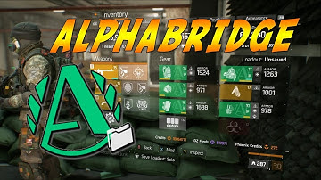 The Division- 1.8.3 AR Alpha Bridge Build