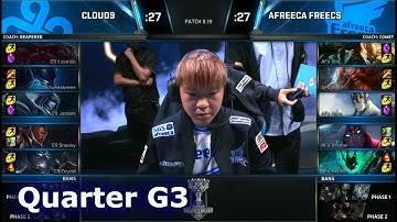 C9 vs AFS Game 3 | Quarter Final S8 LoL Worlds 2018 | Cloud 9 vs Afreeca Freecs G3