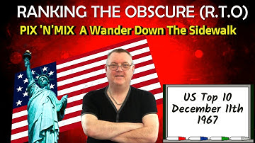Pix N Mix A Wander Down The Sidewalk US Top  10 December 11th 1967