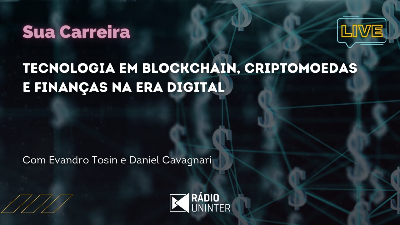 Sua Carreira | Tecnologia em Blockchain, Criptomoedas e Finanças na Era ...