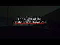 The Night of the Unsheltered Homeless