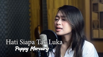 Hati Siapa Tak Luka  - Poppy Mercury | Bening Musik Rizky Frestazya Cover