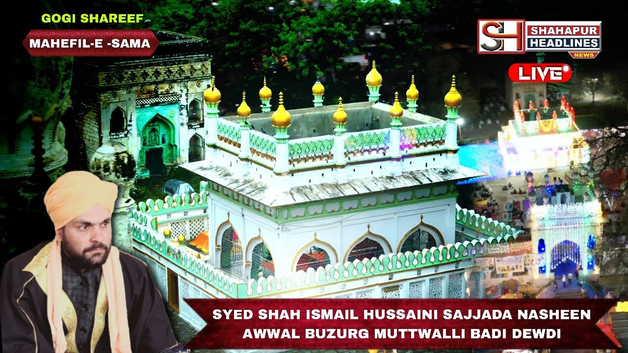 MAHEFIL-E SAMA  HAZRAT SYED SHAAH CHANDA HUSSAINI (RH) GOGI SHAREEF